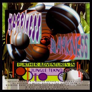 Bild für 'Happiness & Darkness (Further Adventures In Jungle Tekno)'