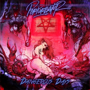 Bild för 'Dangerous Days'