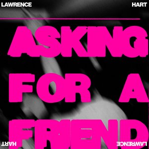 Image for 'ASKING FOR A FRIEND'