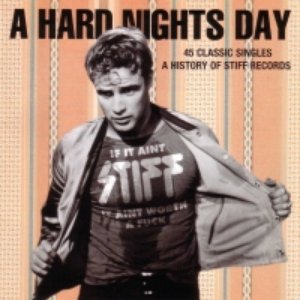 Image for 'A Hard Nights Day: A History of Stiff Records'