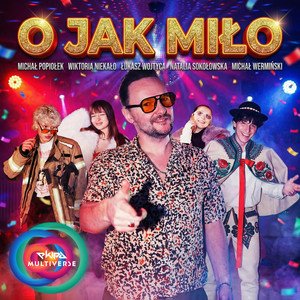 Bild für 'O JAK MIŁO'
