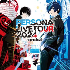 Image for 'PERSONA LIVE TOUR 2024 -more ahead-'