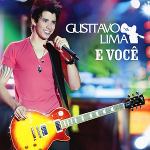 Image for 'Gusttavo Lima e Você (Ao Vivo)'