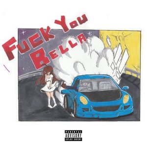 “Fuck You Bella”的封面