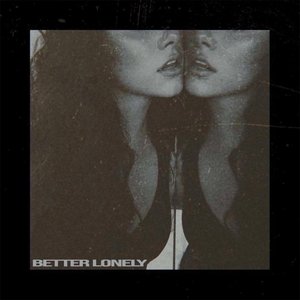 Image for 'better lonely'