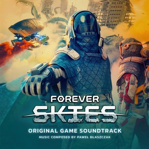 Bild für 'Forever Skies (Original Game Soundtrack)'