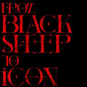 Image for 'FROM BLACK SHEEP TO ICON'