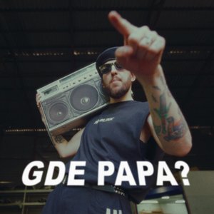 Image pour 'GDE PAPA?'