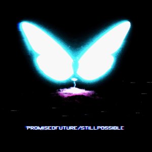Image for 'promisedfuture/stillpossible'