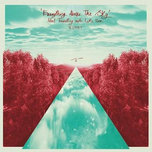 Image for 'Everything Above The Sky'