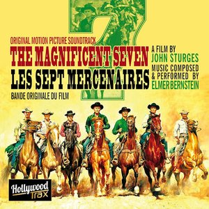 Immagine per 'The Magnificent Seven (John Sturges's Original Motion Picture Soundtrack)'