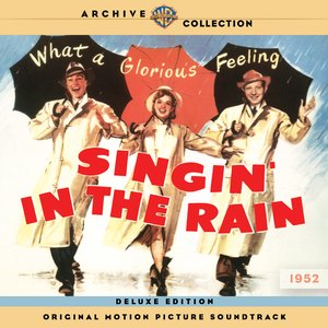 Image for 'Singin' in the Rain (Original Motion Picture Soundtrack) [Deluxe Version]'
