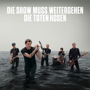 Image for 'Die Show muss weitergehen'