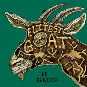 Image for 'Elitest G.O.A.T. - The Remixes'