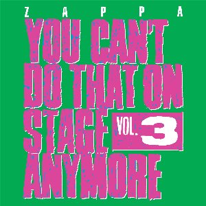 Image for 'You Can't Do That On Stage Anymore, Vol. 3 (Live)'
