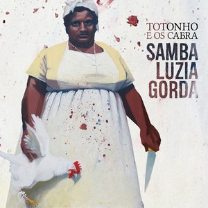Изображение для 'Samba Luzia Gorda'