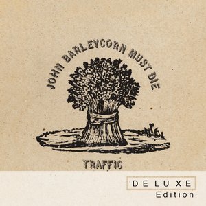 Image for 'John Barleycorn Must Die Deluxe Edition'