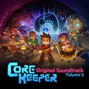 Image for 'Core Keeper: Volume 2 (Original Game Soundtrack)'
