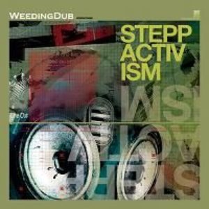 Imagen de 'WEEDING DUB - Steppactivism (2004 - Sounds Around / Pias)'