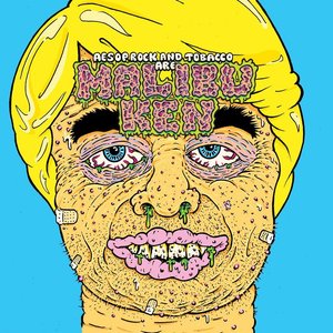 Immagine per 'Malibu Ken, Aesop Rock & Tobacco'