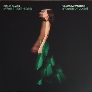 Zdjęcia dla 'Figures of Glass (Piano Etudes - Edits) [Vanessa Wagner]'