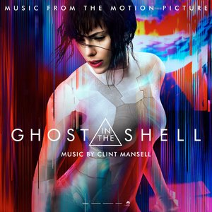 Zdjęcia dla 'Ghost in the Shell: Music from the Motion Picture'