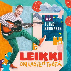 Zdjęcia dla 'Leikki on lasten työtä'