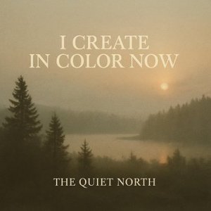 Image for 'the quiet north'