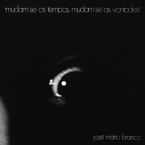 Image for 'Mudam-se Os Tempos Mudam-se As Vontades'