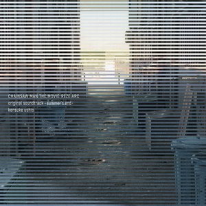 Image for 'CHAINSAW MAN THE MOVIE: REZE ARC original soundtrack -summer's end-'