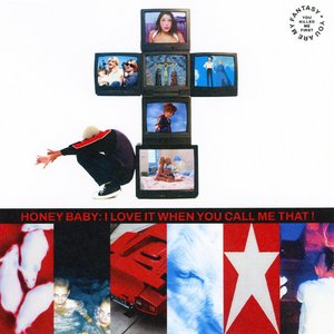 Image for 'HONEY BABY: I LOVE IT WHEN YOU CALL ME THAT !'