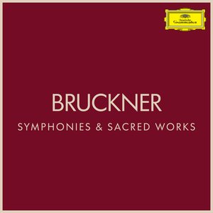 'Bruckner: Symphonies & Sacred Works' için resim