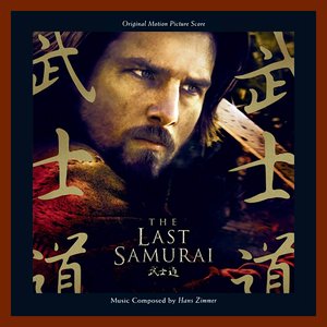 Bild för 'The Last Samurai: Original Motion Picture Score'