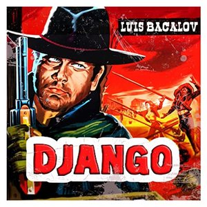 Изображение для 'Django (Original Motion Picture Soundtrack) [Remastered]'