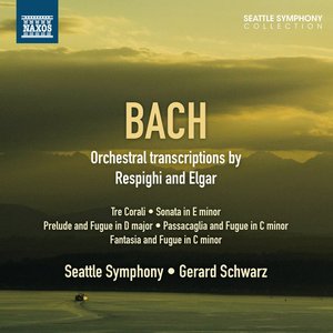 “Bach: Orchestral transcriptions by Respighi & Elgar”的封面