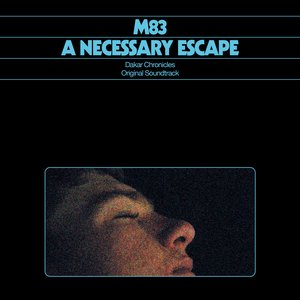 Image for 'A Necessary Escape (Dakar Chronicles Original Soundtrack)'