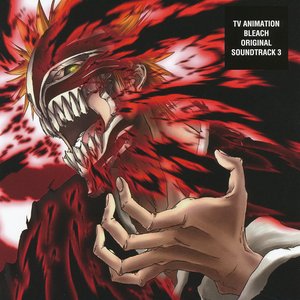 Image for 'TV ANIMATION BLEACH ORIGINAL SOUNDTRACK 3'