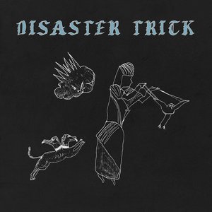 Zdjęcia dla 'Disaster Trick (Deluxe Edition)'