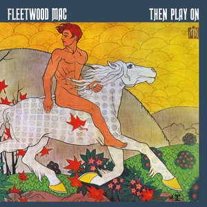 Image for 'Then Play On (2013 Remaster) [Expanded Edition]'