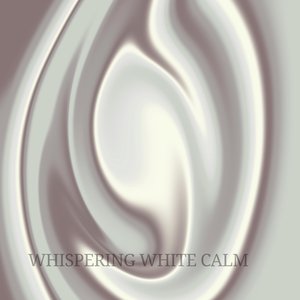 Bild für 'Whispering White Calm'