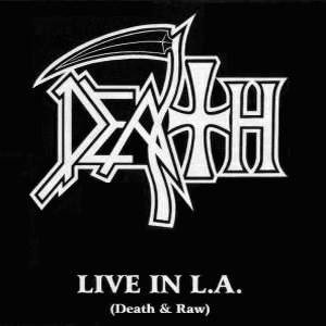Image for 'Live in L.A.: Death & Raw'