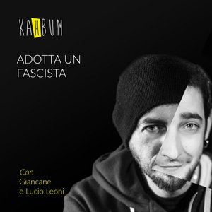 Image for 'Adotta un fascista (feat. Giancane & Lucio Leoni)'