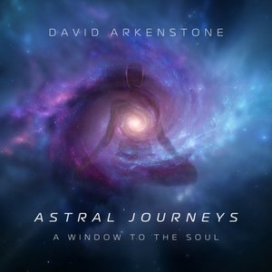 Image for 'Astral Journeys: A Window To The Soul'
