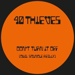 Image for 'Don't Turn It Off (Dam Swindle Remix)'