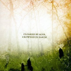 Image for 'Cloaked by Ages, Crowned in Earth'