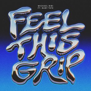 Image for 'Feel This Grip (feat. Baby Tate)'