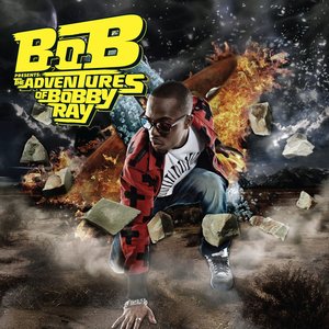 Image for 'B.o.B Presents: The Adventures of Bobby Ray'
