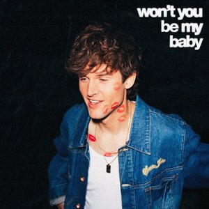 Imagen de 'Won't You Be My Baby'