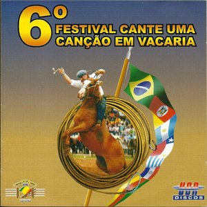 Image for '6º Festival Cante uma Canção em Vacaria'