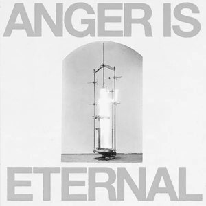 Image for 'Anger Is Eternal'